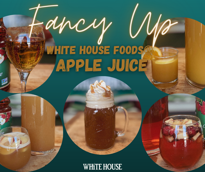 "Fancy Up" White House Foods® Apple Juice