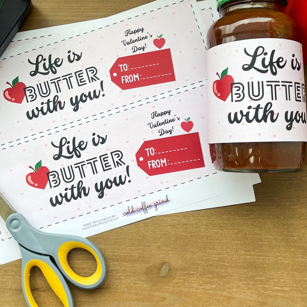 Life is Butter With You - Valentine Printable