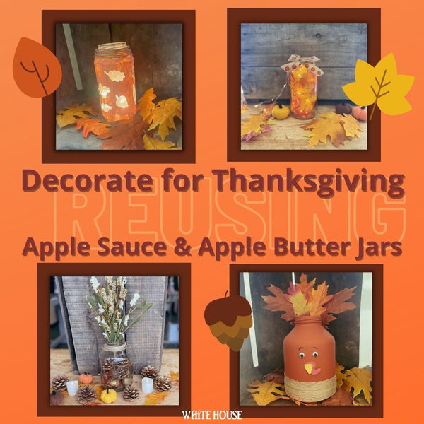 Reuse Apple Sauce/Butter Jars to Create Simple Thanksgiving Decoration!